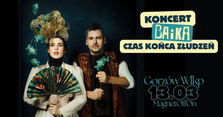 Grafika promocyjna wydarzenia BAiKA — koncert trasy „Czas końca złudzeń” w Gorzowie