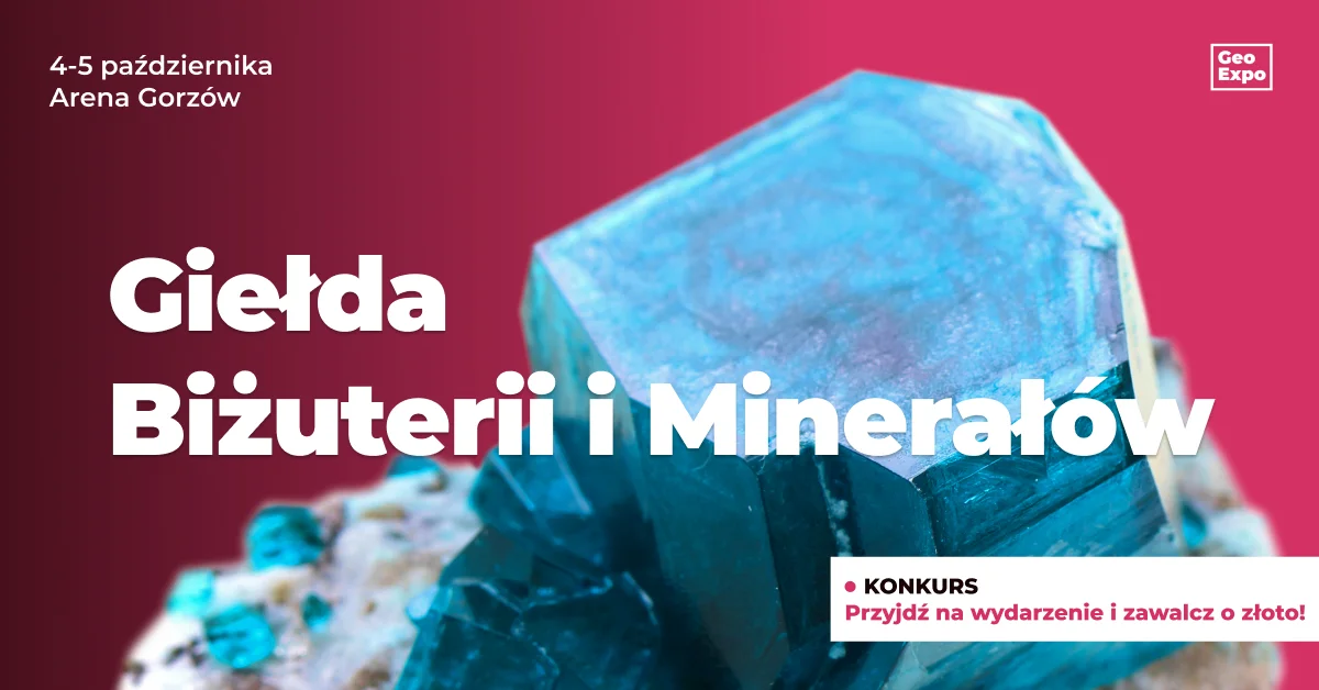 Grafika promocyjna wydarzenia Giełda biżuterii, minerałów i skamieniałości w Gorzowie Wielkopolskim