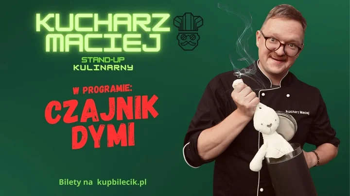 Obrazek przedstawia grafikę promocyjną wydarzenia Kulinarny stand-up Kucharza Macieja w Gorzowie Wielkopolskim