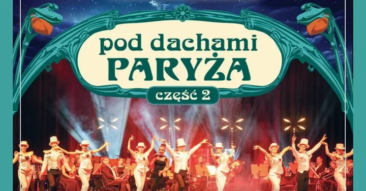 Grafika promocyjna wydarzenia Pod dachami Paryża – część 2: koncert muzyki francuskiej w Gorzowie