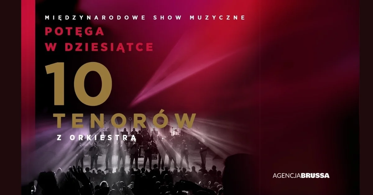 Grafika promocyjna wydarzenia Koncert 10 Tenorów w Filharmonii Gorzowskiej
