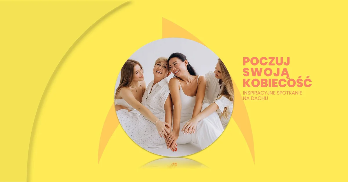 Grafika promocyjna wydarzenia Poczuj swoją kobiecość – spotkanie w Gorzowie