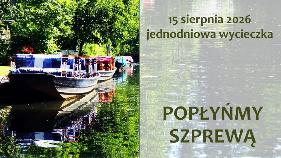 Grafika promocyjna wydarzenia POPŁYŃMY SZPREWĄ – wycieczka do Szprewaldu