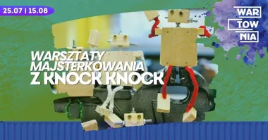 Grafika promocyjna wydarzenia Wartownia warsztaty majsterkowania