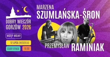 Grafika promocyjna wydarzenia Dobry Wieczór Gorzów 2026. Marzena Szumlańska-Śron, Przemysław Raminiak i Tomasz Wendt na Starym Rynku