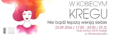 Grafika promocyjna wydarzenia W Kobiecym Kręgu – Nie bądź lepszą wersją siebie
