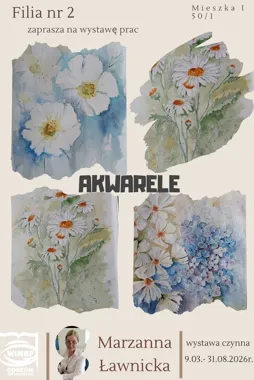 Akwarele Marzanny Ławnickiej w Filii nr 2 - malarstwo, które zaprasza na krótkie spotkanie z kolorem