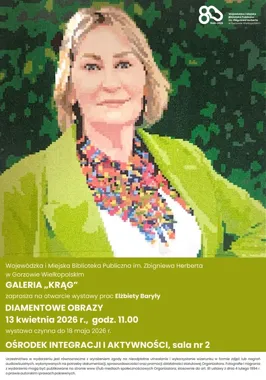 Diamentowe obrazy w Herbercie - Gorzów dostaje nową wystawę do oglądania