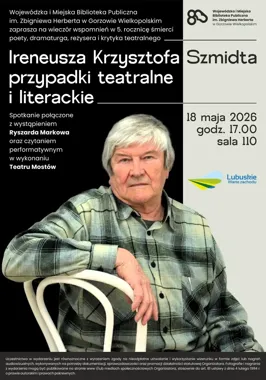 Wieczór w Herbercie przywoła Szmidta - teatr i literatura wracają do Gorzowa