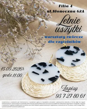 Z kawałka lata powstaną kolczyki - biblioteka zaprasza na warsztaty