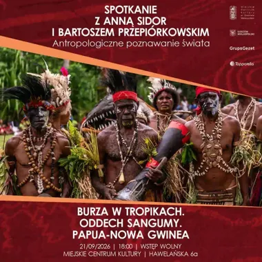 Papua-Nowa Gwinea bez pocztówki - wieczór z Burzą w Tropikach