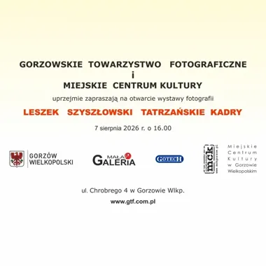 Tatrzańskie Kadry w Gorzowie - fotografia, która prowadzi w góry.